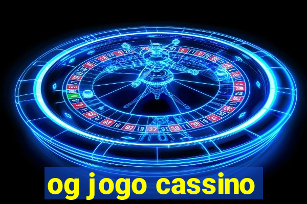 og jogo cassino
